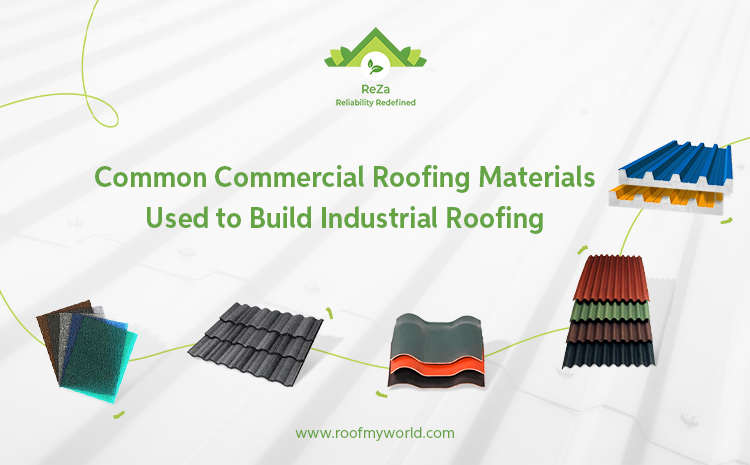 Common Commercial Roofing Materials Used To Build Industrial Roofing
