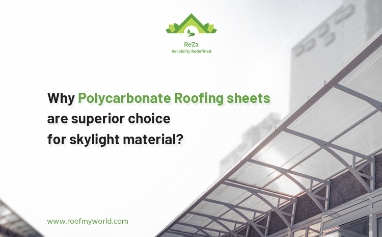 Why Are Polycarbonate Roofing Sheets Are Superior Choice For Skylight