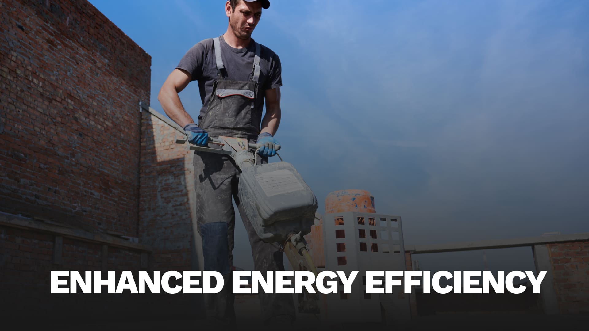 Enhanced Energy Efficiency